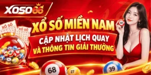 Xổ Số Miền Nam – Cập Nhật Lịch Quay Và Thông Tin Giải Thưởng